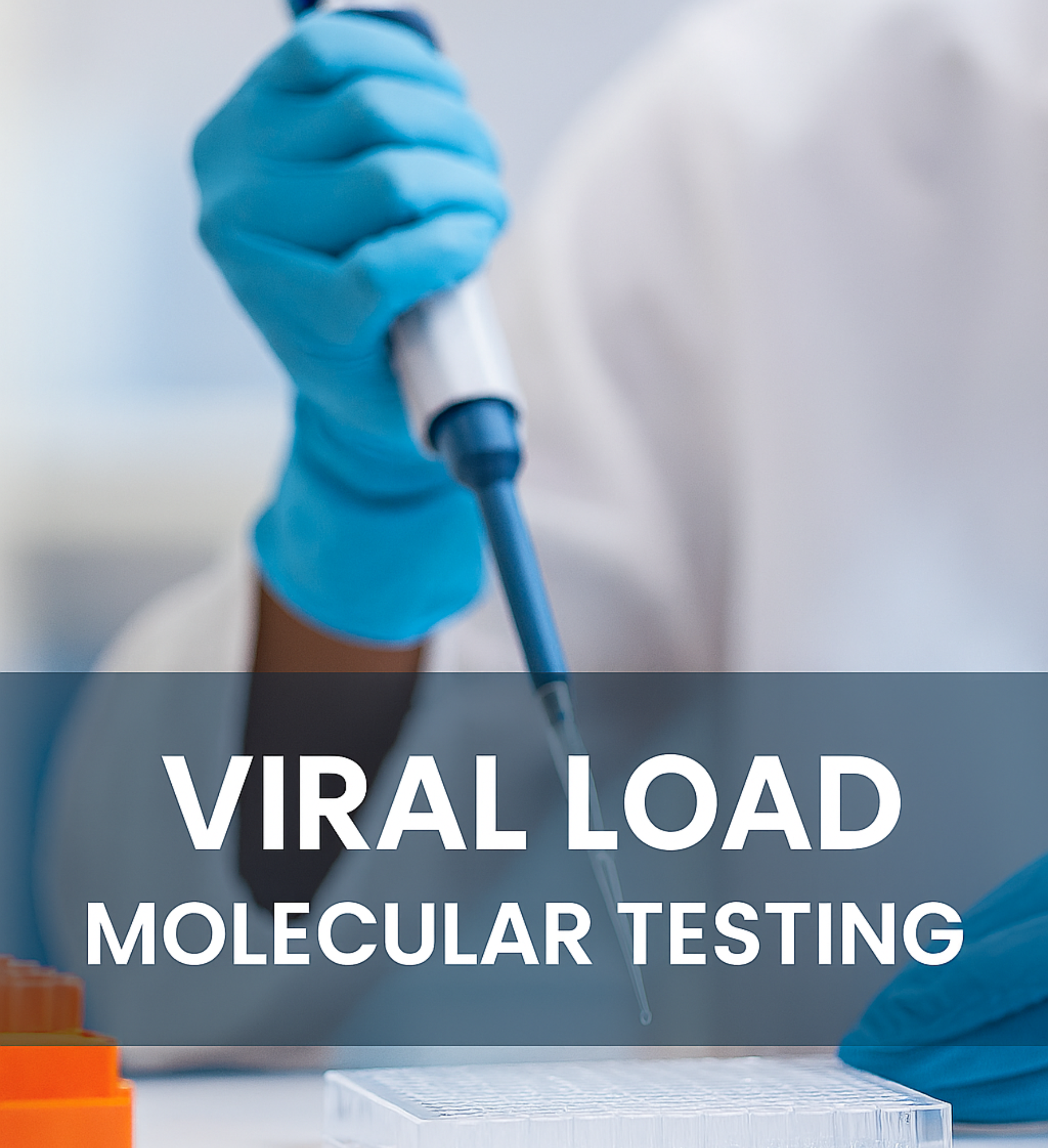 VIRAL LOAD MOLECULAR TESTING